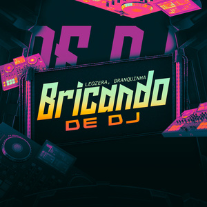 Brincando de DJ