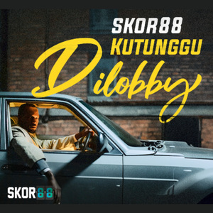 Skor88 Kutunggu Dilobby