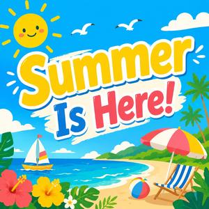 Summer Is Here