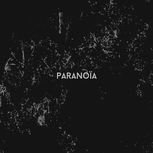 paranoïa