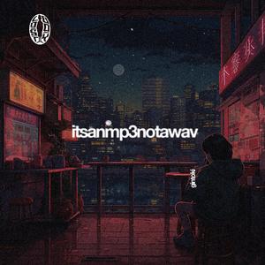 itsanmp3notawav