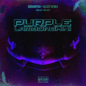 Purple Lamborghini (Giovanfish & Illicit Remix)