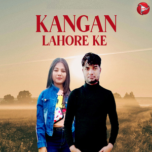Kangan Lahore Ke