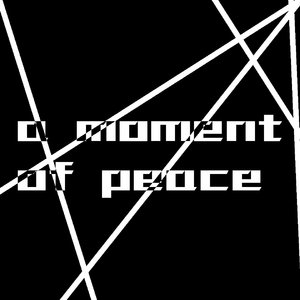 a moment of peace