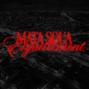 MATA SOUA (Enjaillement)