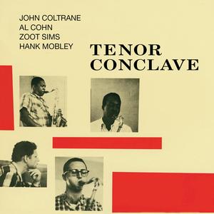 Tenor Conclave (feat. Al Cohn, Zoot Sims & Hank Mobley)