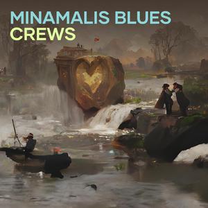 Minamalis Blues Crews