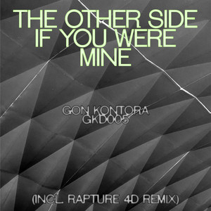 If You Were Mine (Rapture 4D Remix)