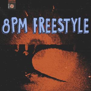 8PM FREESTYLE