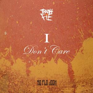 I Don't Care