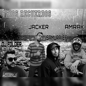 Frios recuerdos (Jacker - Samurai efx - Amrak - Dj Folder)