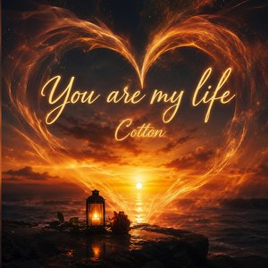 You Are My Life