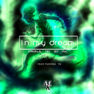 In My Dream（Michael Qi Remix）