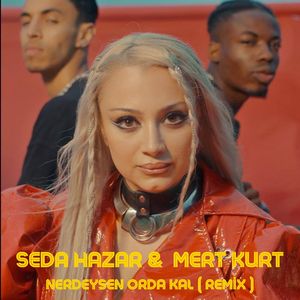 Nerdeysen Orda Kal (Remix)