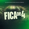 DJ WOODY ORIGINAL - Fica de 4 (feat. Mc Gw)