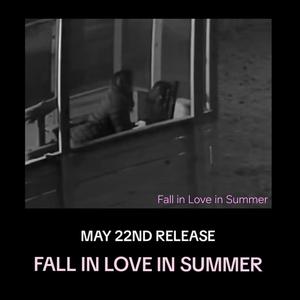 Fall in Love in Summer