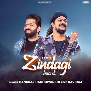 Zindagi Bna Di Remix