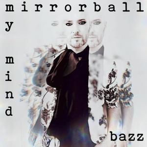 Mirrorball (My Mind, Project K Radio Edit)
