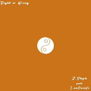 Right or Wrong (feat. I.amSmooVo)