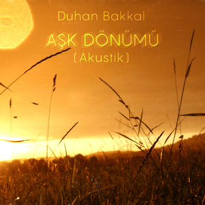 Aşk Dönümü (Akustik)