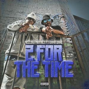 2 For The Time (feat. Dana Dane)