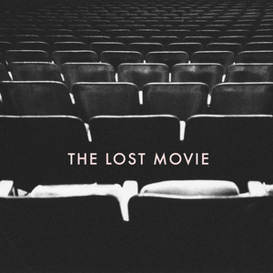 The Lost Movie (Trailer)