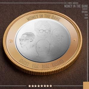 money inthe bank by Sam-Briano-Van&Ghost