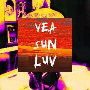 YEA SUN LUV
