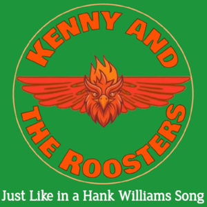 Just like in a Hank Williams Song