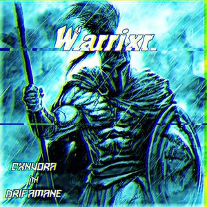 WARRIXR (feat. Cxnvora)