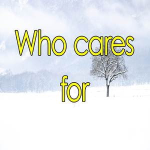 Who cares for