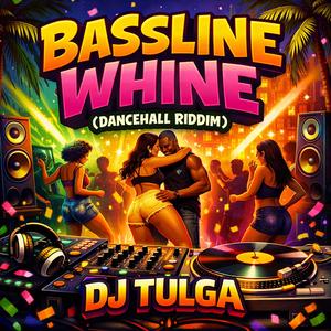 Bassline Whine