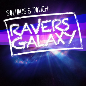 Ravers' Galaxy (Original Mix)