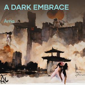 A Dark Embrace