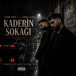 Kaderin sokağı (feat. Caner alkoç)