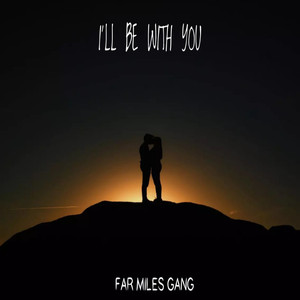 I'll Be with You
