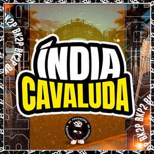 ÍNDIA CAVALUDA