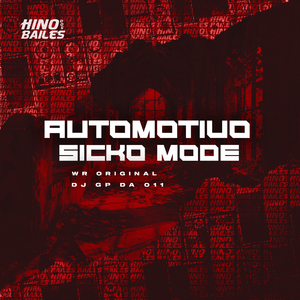 Automotivo Sicko Mode