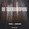 Thywill - ON TWEADUAMPONG