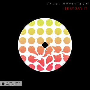 Just Say It (Original Mix)