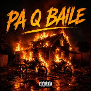 PA Q BAILE