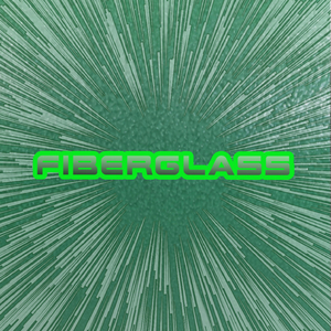 Fiberglass