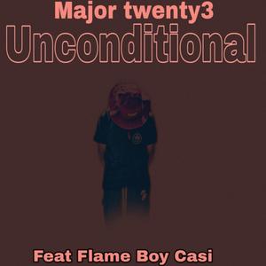 Unconditional (feat. Flame Boy Casi)
