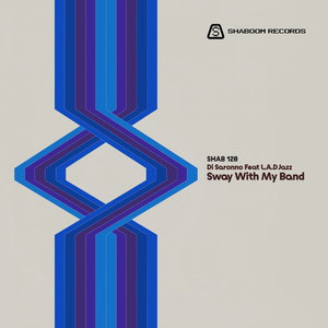 Di Saronno feat. L.A.D Jazz - Sway With My Band - Dub