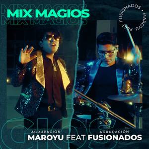 Mix Magios: el Perdón / No Vuelvas / Chicle Mascado