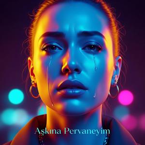 Aşkına Pervaneyim