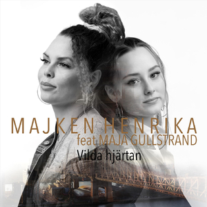 Vilda Hjärtan (feat. Maja Gullstrand)