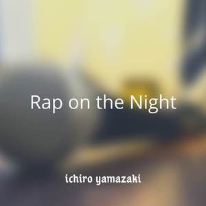 Rap on the Night