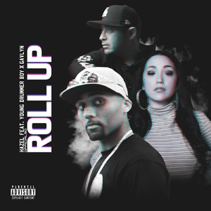 Roll Up (feat. Young Drummer Boy & Gavlyn)