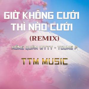 GIO KHONG CUOI THI NAO CUOI ( IBD REMIX ) X TTM MUSIC